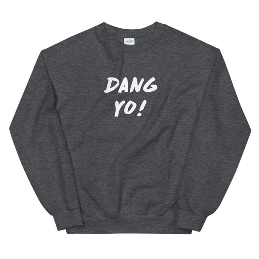 Dani-Tees Dang Yo Unisex Crewneck Sweatshirt