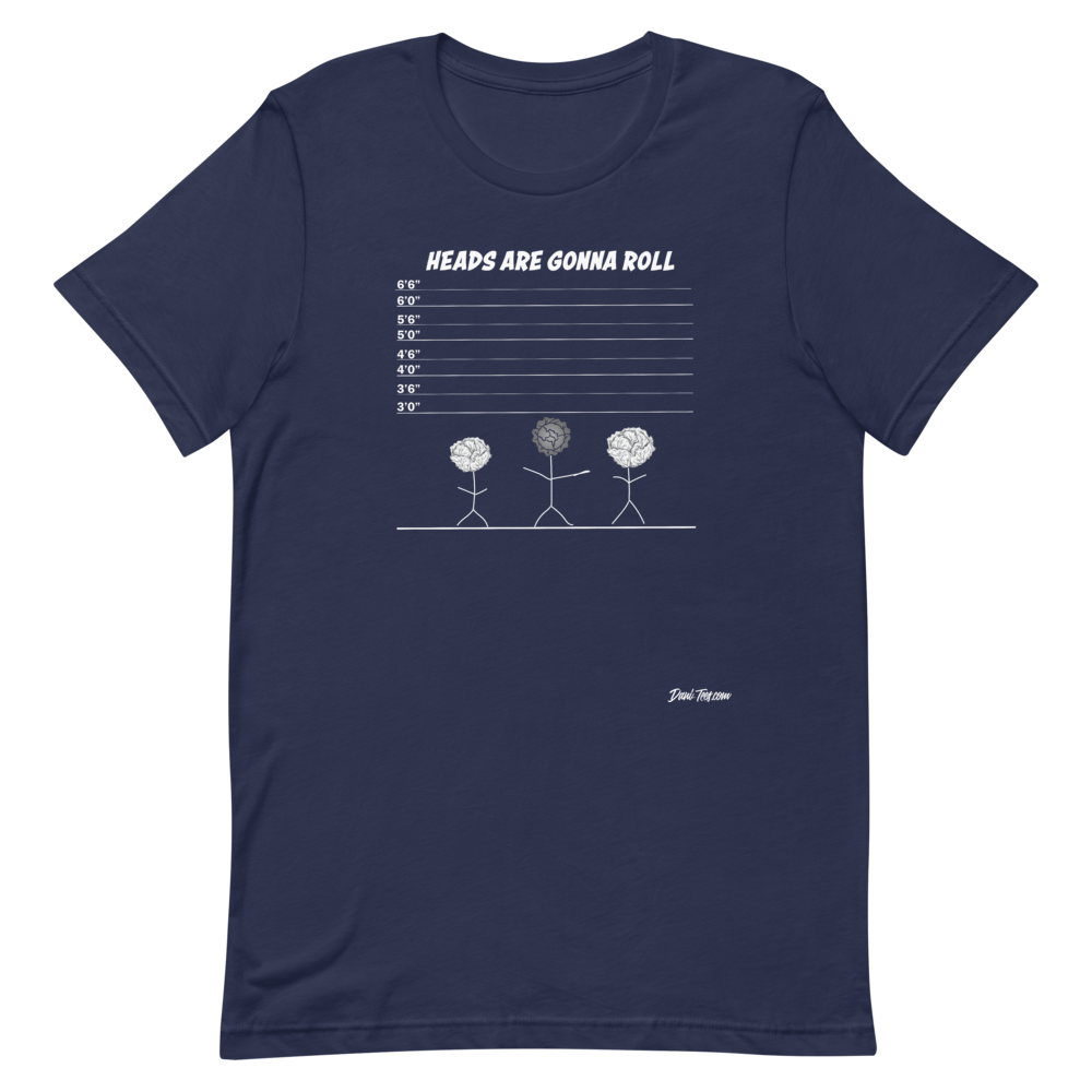 Dani-Tees Heads Are Gonna Roll Short-Sleeve Unisex T-Shirt