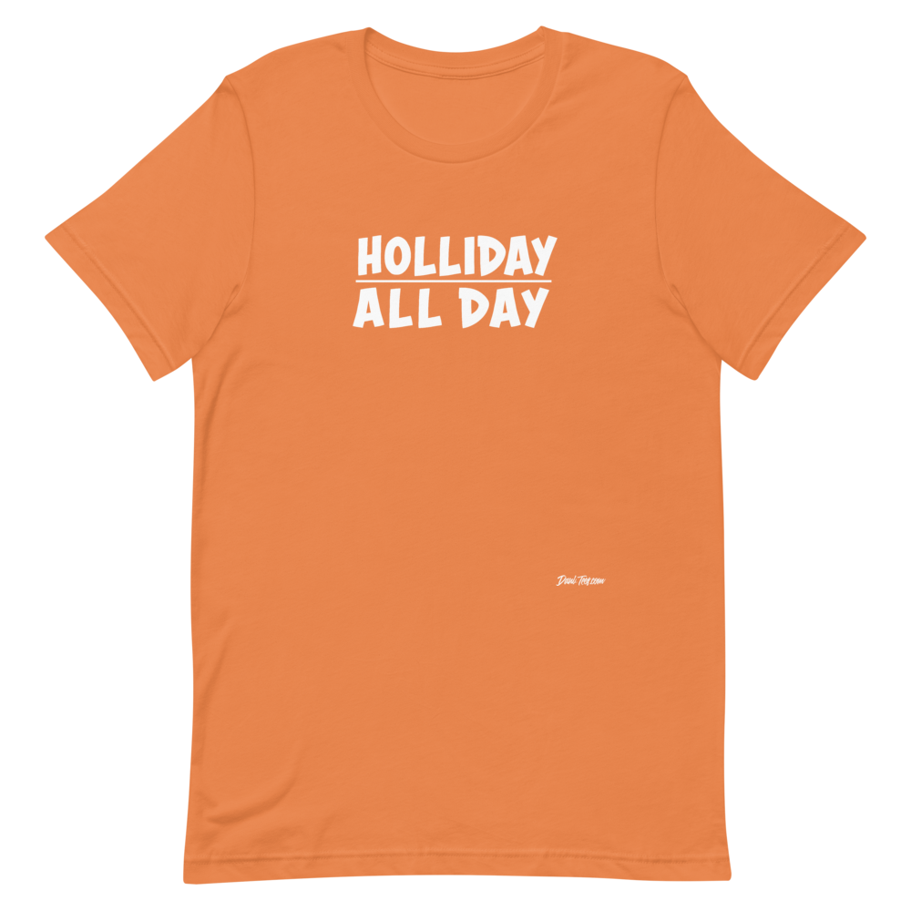 Dani-Tees Holliday All Day Short-Sleeve Unisex T-Shirt
