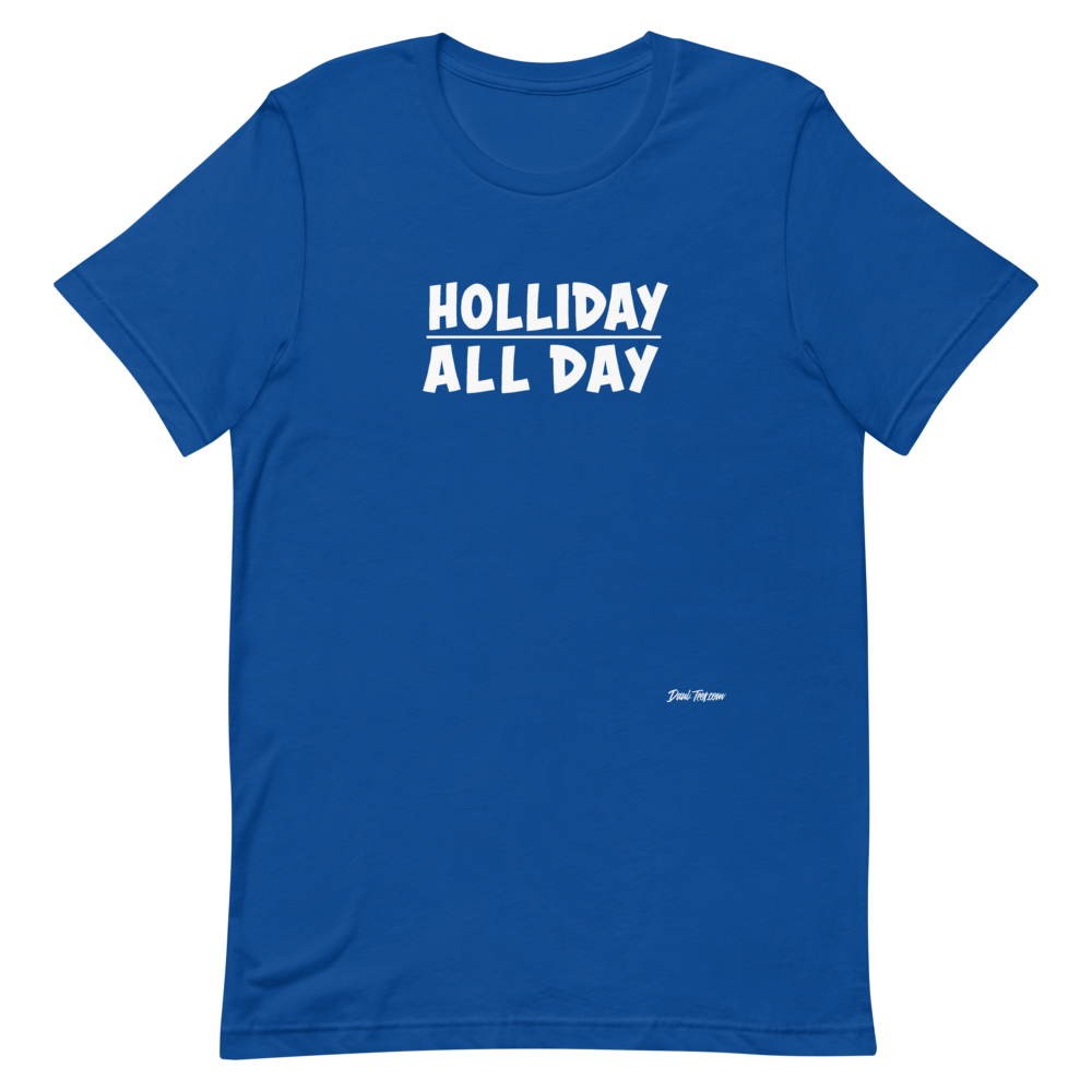 Dani-Tees Holliday All Day Short-Sleeve Unisex T-Shirt