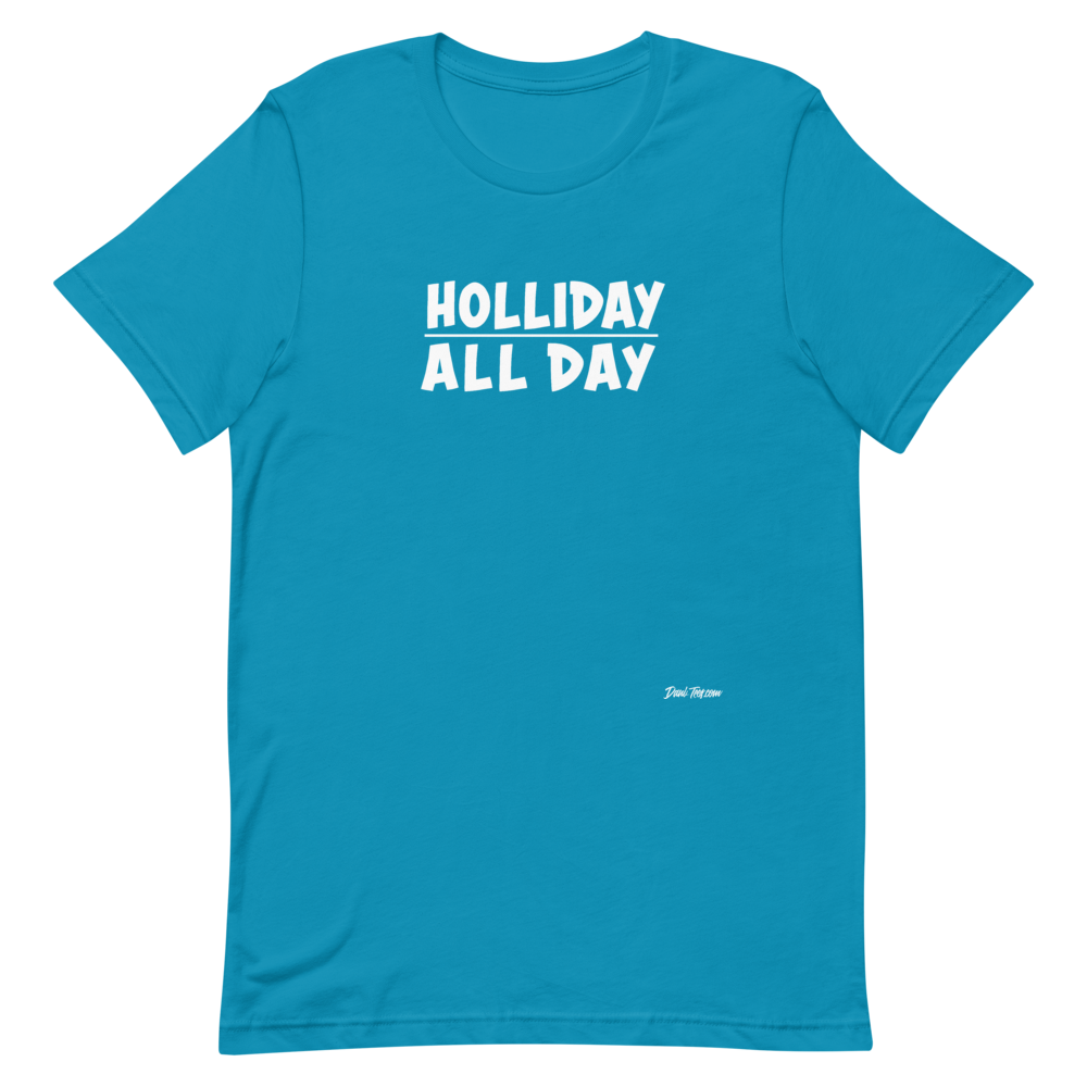Dani-Tees Holliday All Day Short-Sleeve Unisex T-Shirt