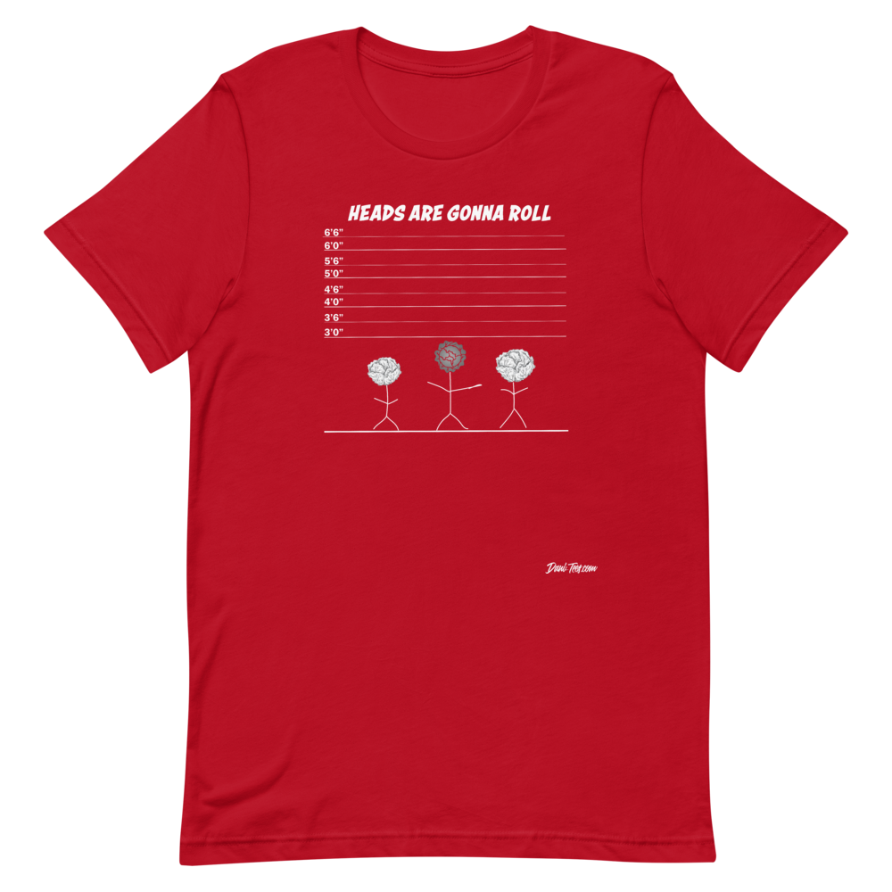 Dani-Tees Heads Are Gonna Roll Short-Sleeve Unisex T-Shirt