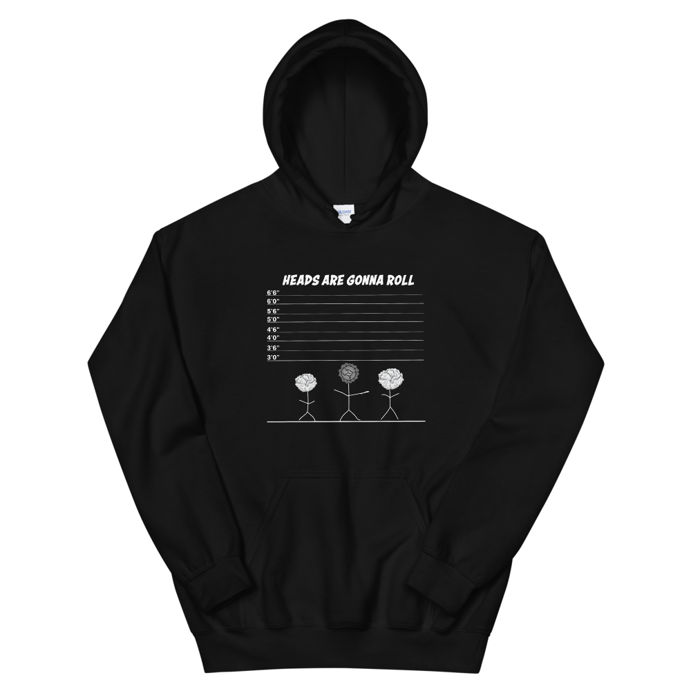 Dani-Tees Heads Are Gonna Roll Unisex Unisex Hoodie