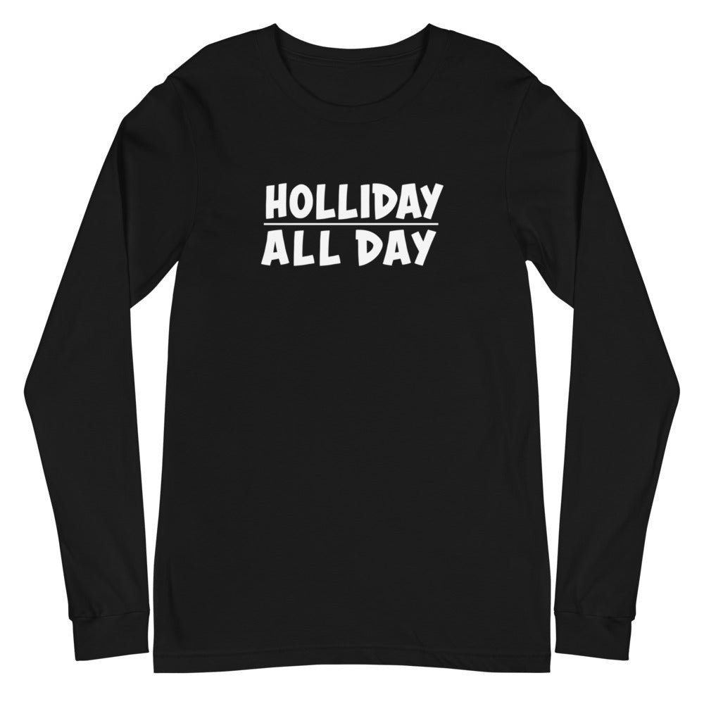 Dani-Tees Holliday All Day Unisex Long Sleeve Tee