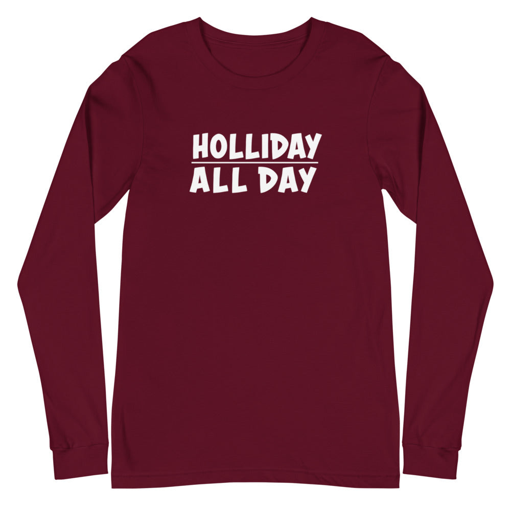 Dani-Tees Holliday All Day Unisex Long Sleeve Tee