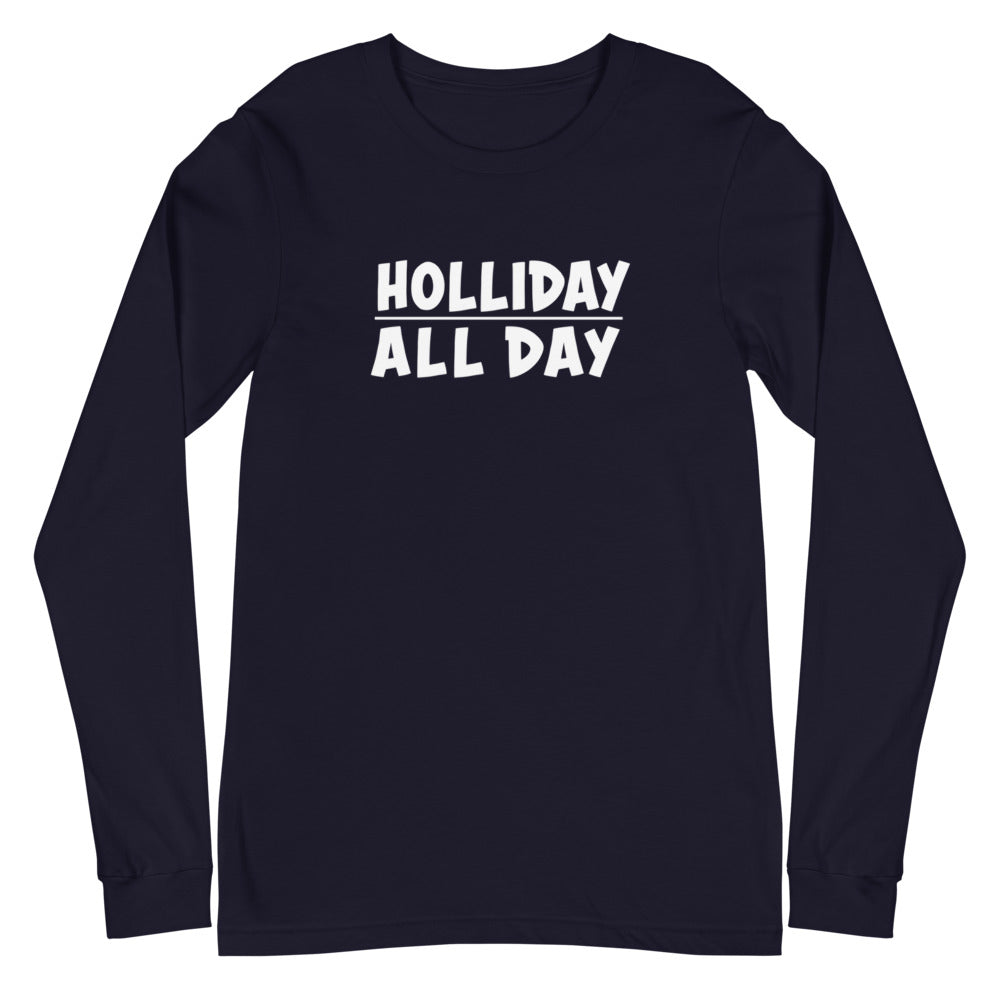 Dani-Tees Holliday All Day Unisex Long Sleeve Tee