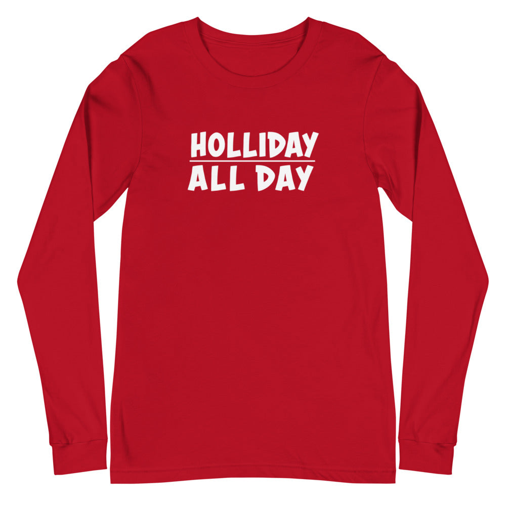 Dani-Tees Holliday All Day Unisex Long Sleeve Tee